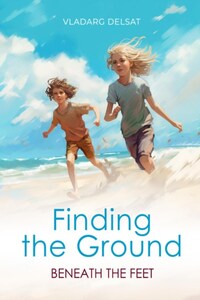 Finding the Ground Beneath the Feet