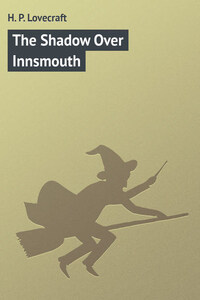 The Shadow Over Innsmouth