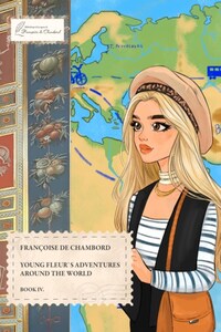 Young Fleur's adventures around the world. Book lV