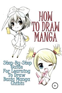 How to draw manga: Step-by-step guide for learning to draw basic manga chibis