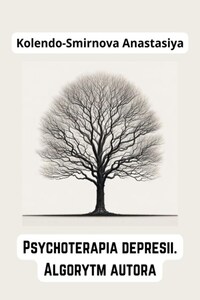 Psychoterapia depresii. Algorytm autora