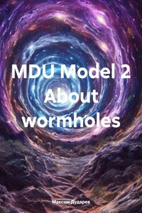 MDU Model 2 About wormholes