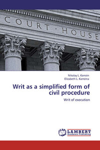 Writ as a simplified form of civil procedure. Writ of execution